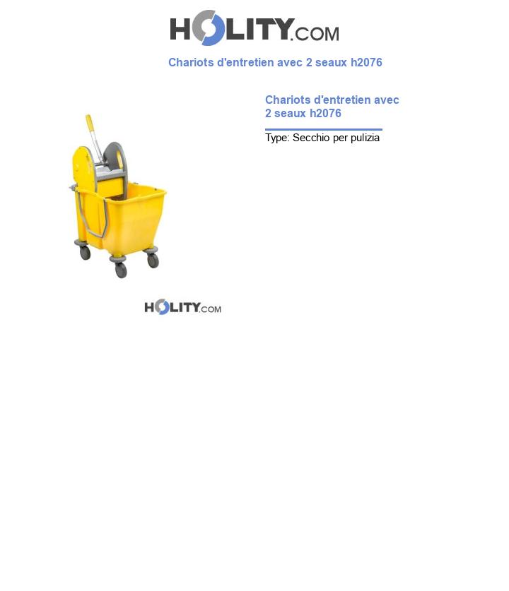 Chariots d'entretien avec 2 seaux h2076