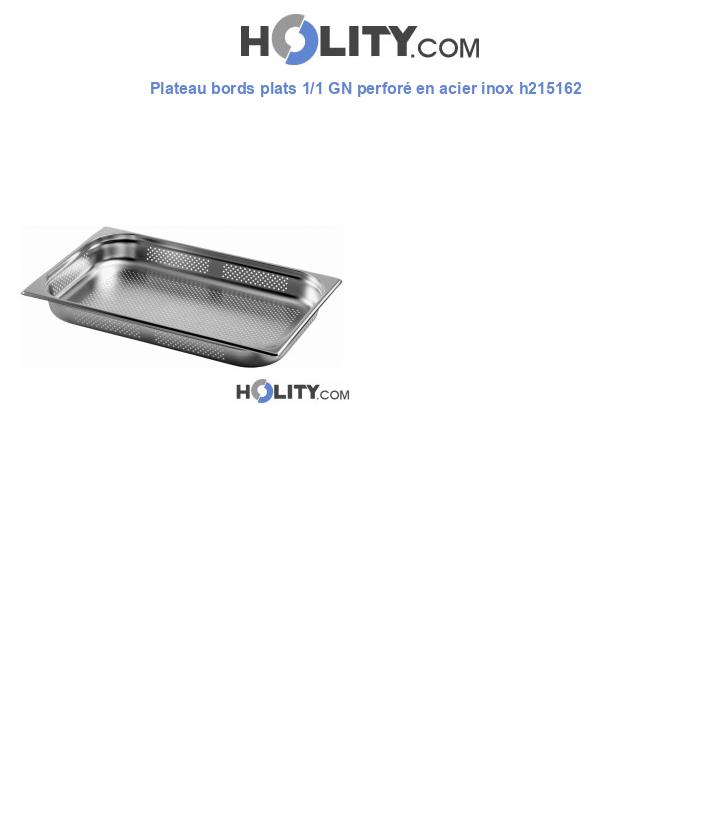 Plateau bords plats 1/1 GN perforé en acier inox h215162