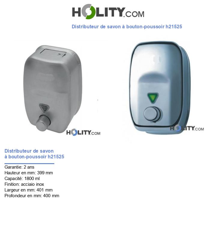 Distributeur de savon à bouton-poussoir h21525