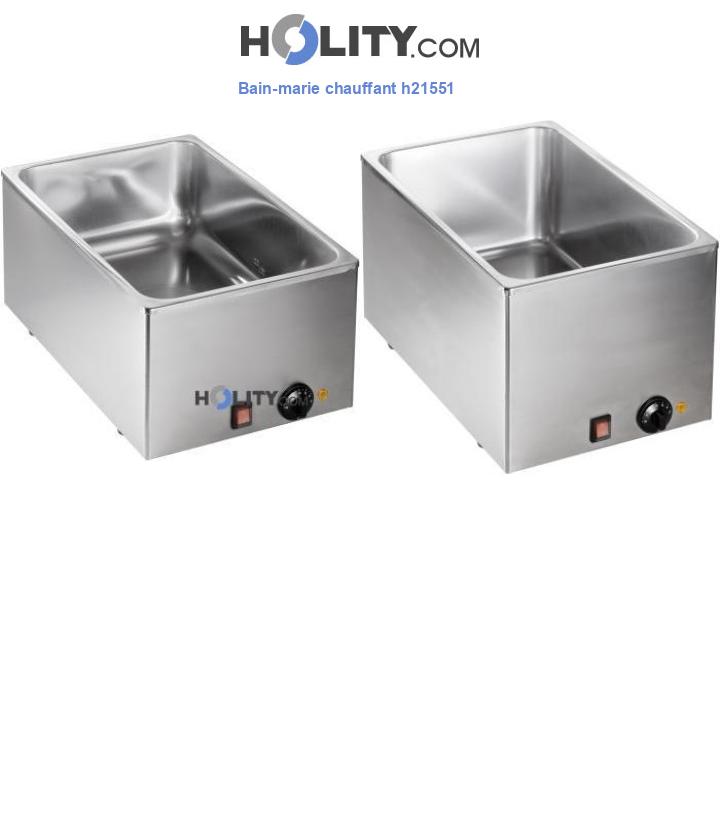 Bain-marie chauffant h21551