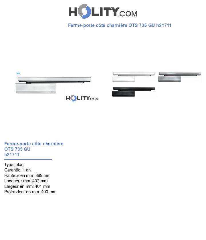 Ferme-porte côté charnière OTS 735 GU h21711
