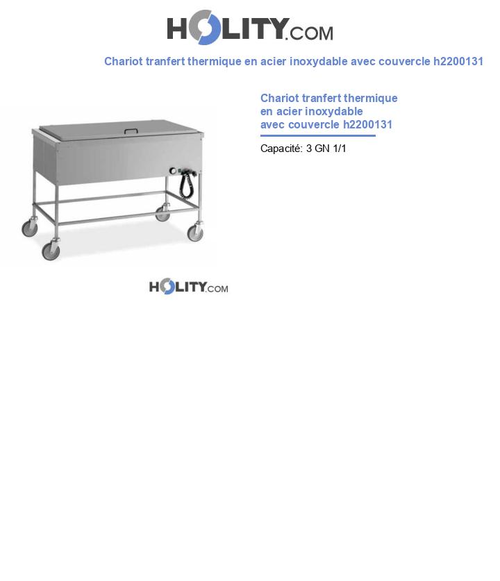 Chariot tranfert thermique en acier inoxydable avec couvercle h2200131