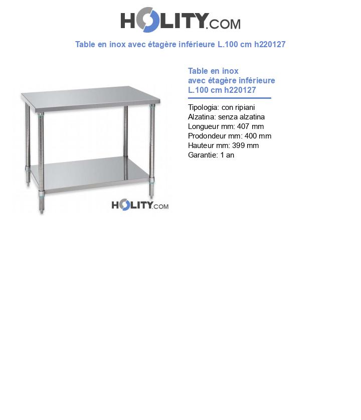 Table en inox avec étagère inférieure L.100 cm h220127