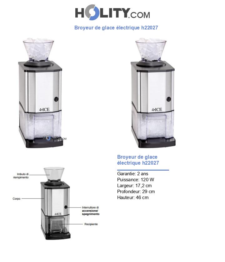 Broyeur de glace électrique h22027