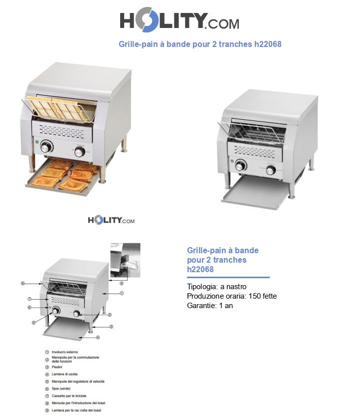 Grille-pain à bande pour 2 tranches h22068