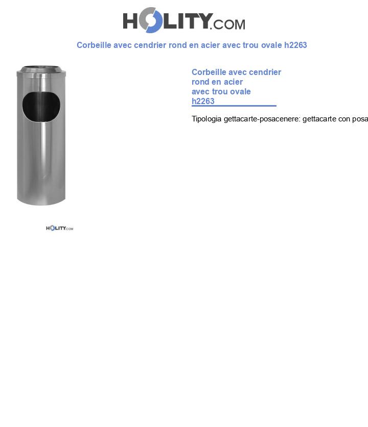Corbeille avec cendrier rond en acier avec trou ovale h2263
