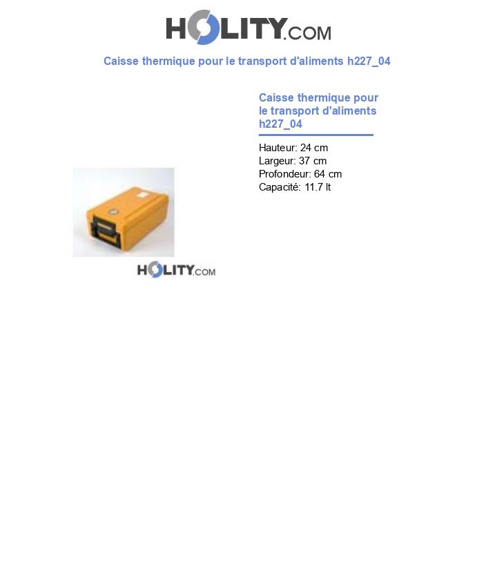 Caisse thermique pour le transport d'aliments h227_04