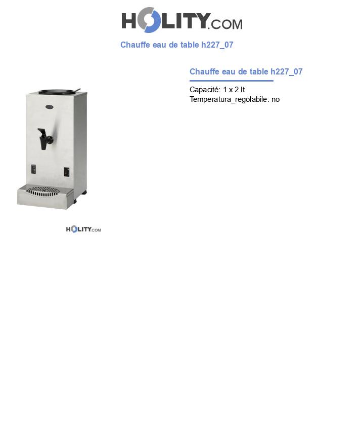 Chauffe eau de table h227_07