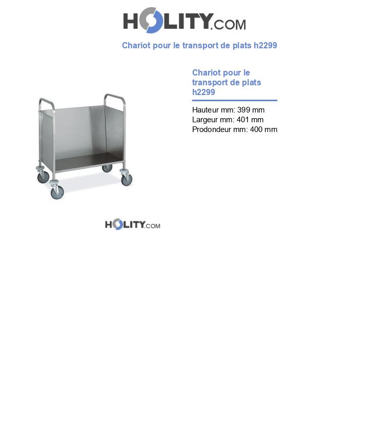 Chariot pour le transport de plats h2299