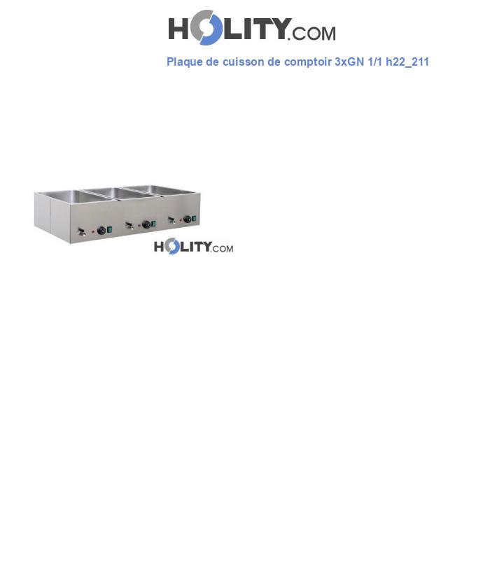 Plaque de cuisson de comptoir 3xGN 1/1 h22_211
