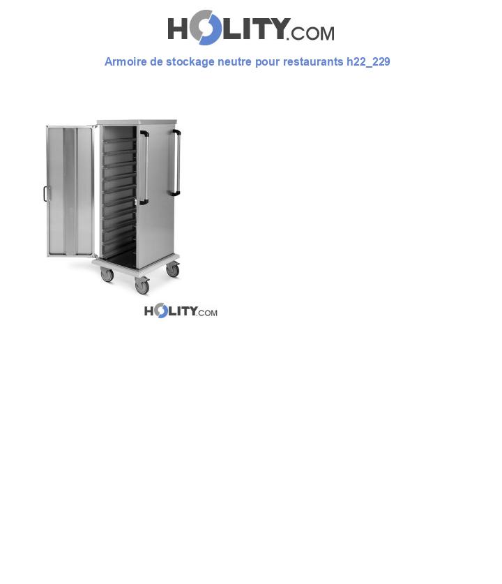 Armoire de stockage neutre pour restaurants h22_229