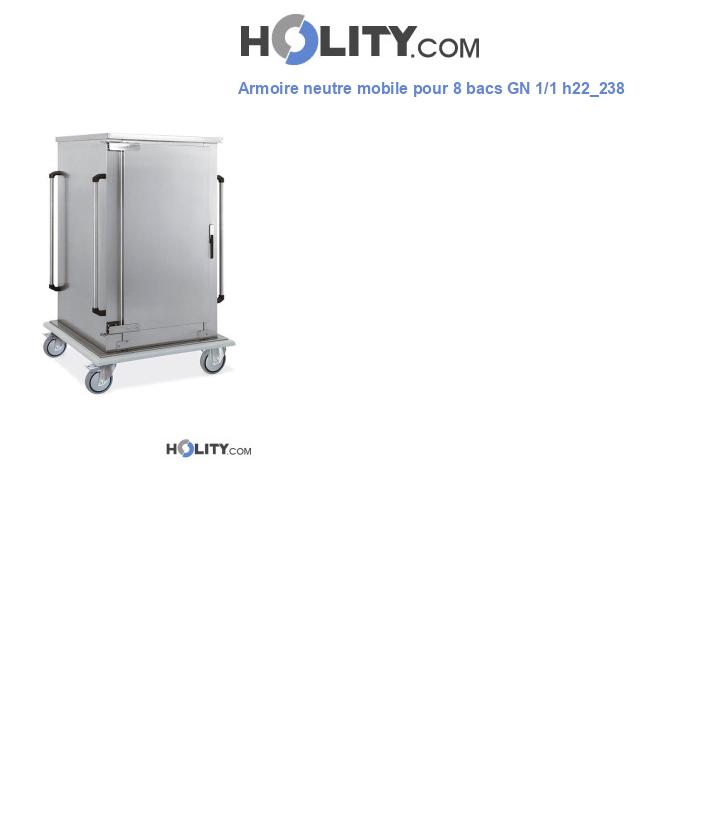 Armoire neutre mobile pour 8 bacs GN 1/1 h22_238