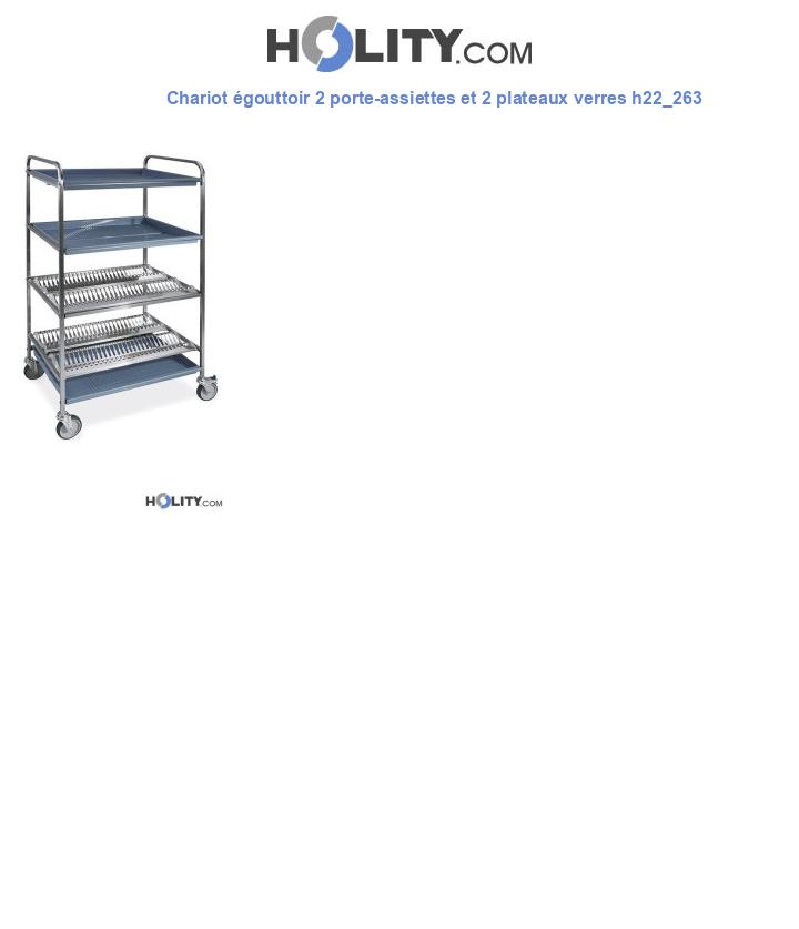 Chariot égouttoir 2 porte-assiettes et 2 plateaux verres h22_263