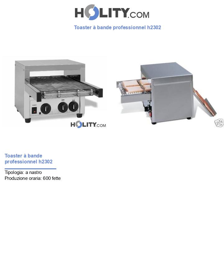 Toaster à bande professionnel h2302