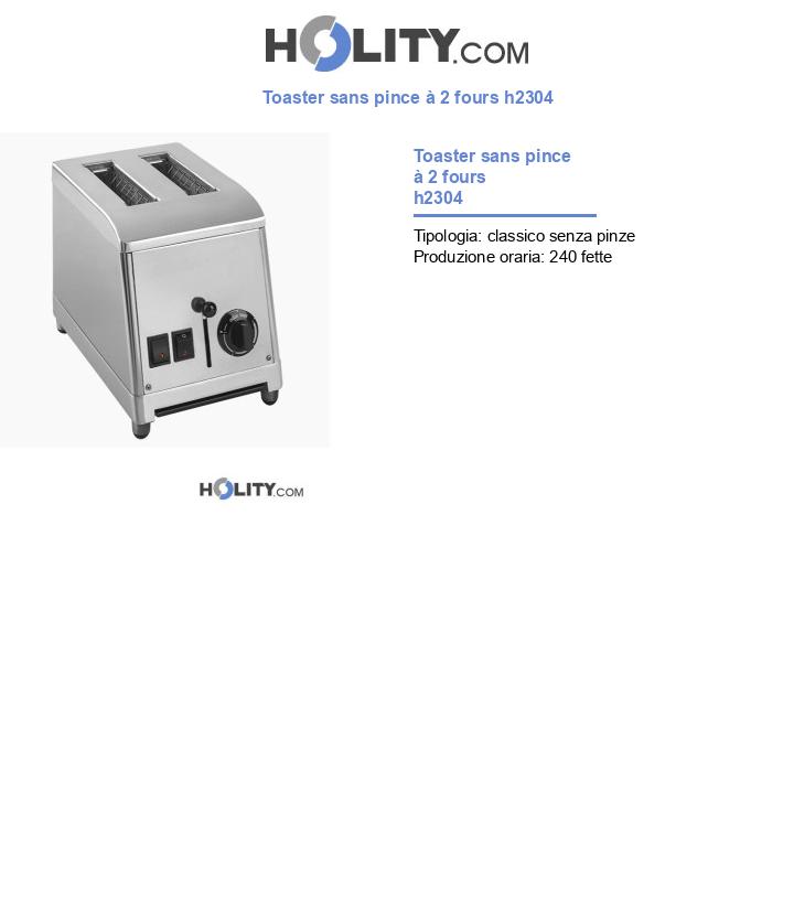 Toaster sans pince à 2 fours h2304