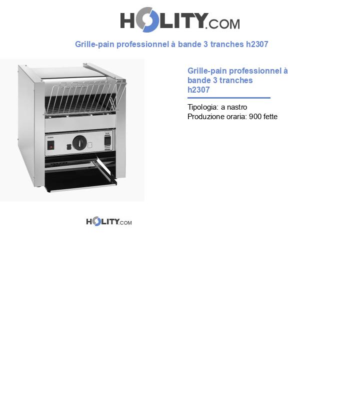 Grille-pain professionnel à bande 3 tranches h2307