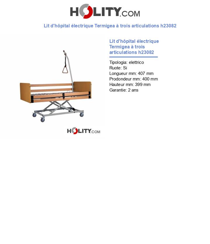 Lit d'hôpital électrique Termigea à trois articulations h23082