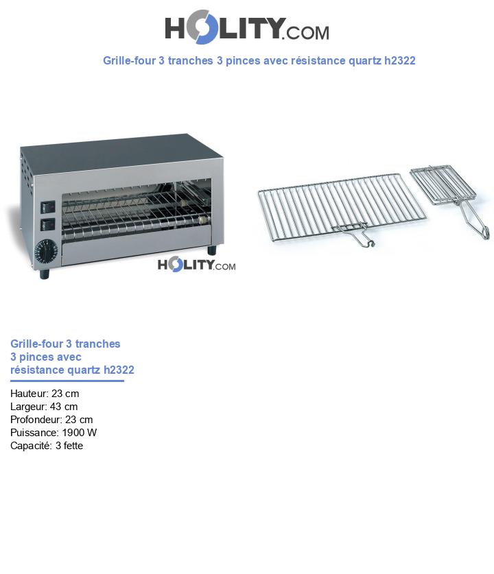 Grille-four 3 tranches 3 pinces avec résistance quartz h2322