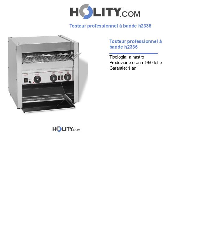 Tosteur professionnel à bande h2335