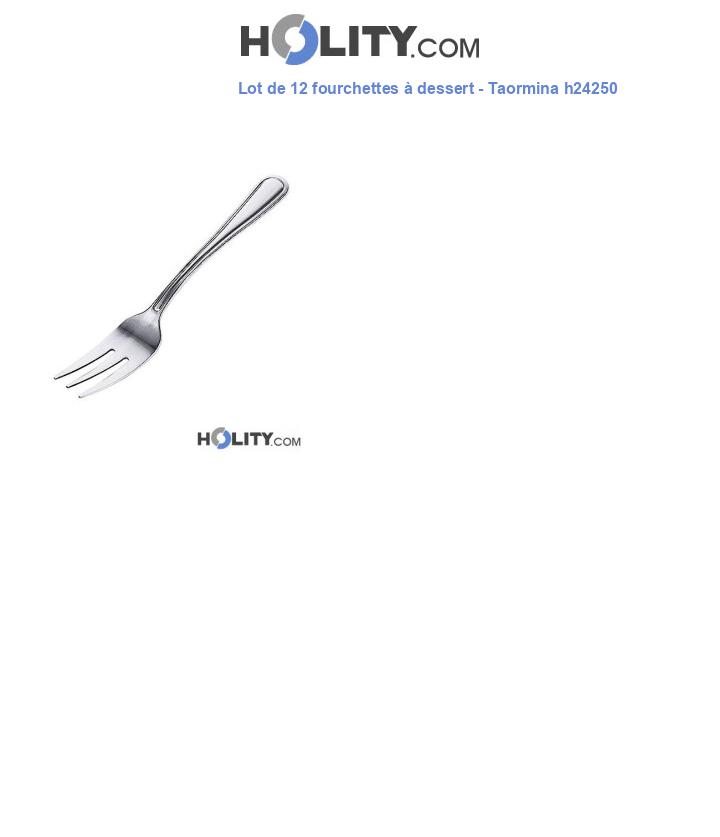 Lot de 12 fourchettes à dessert - Taormina h24250