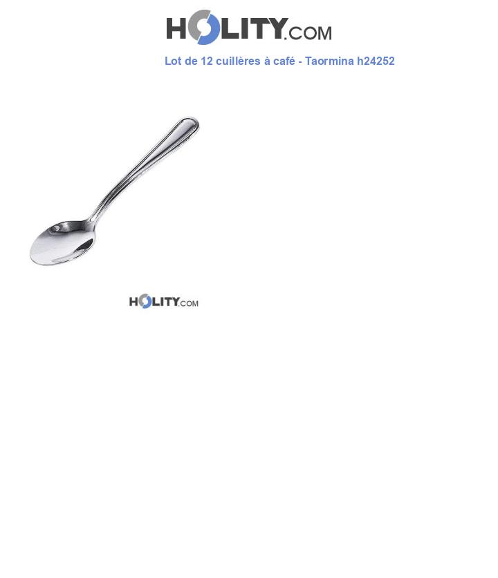 Lot de 12 cuillères à café - Taormina h24252