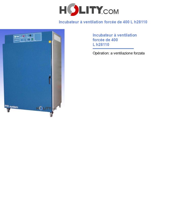 Incubateur à ventilation forcée de 400 L h28110