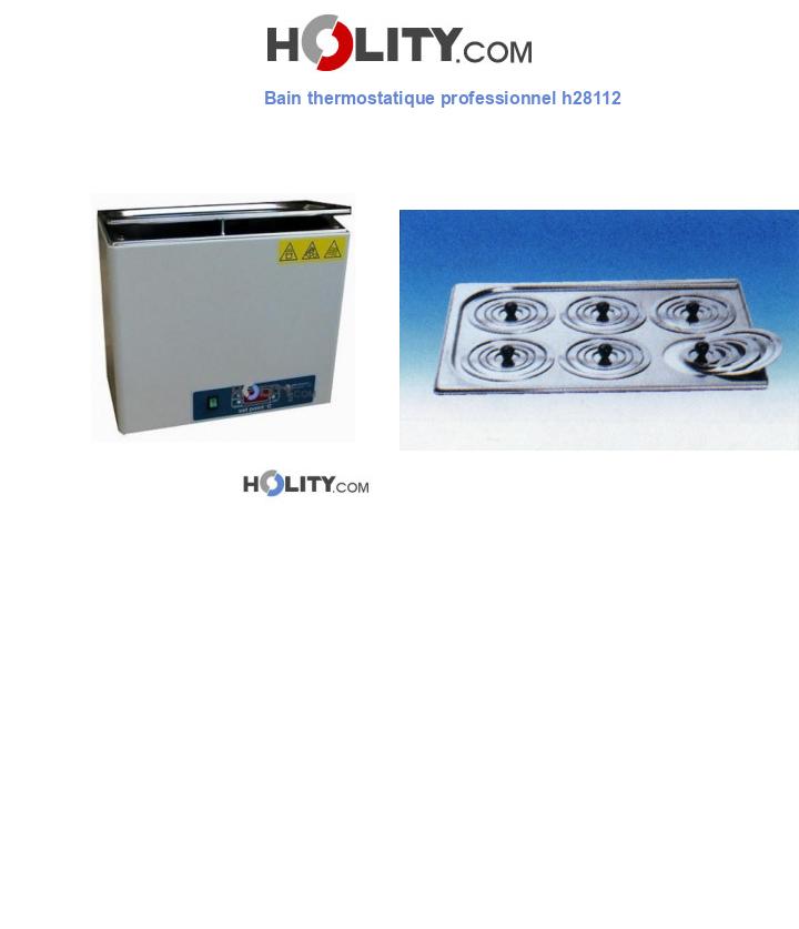 Bain thermostatique professionnel h28112