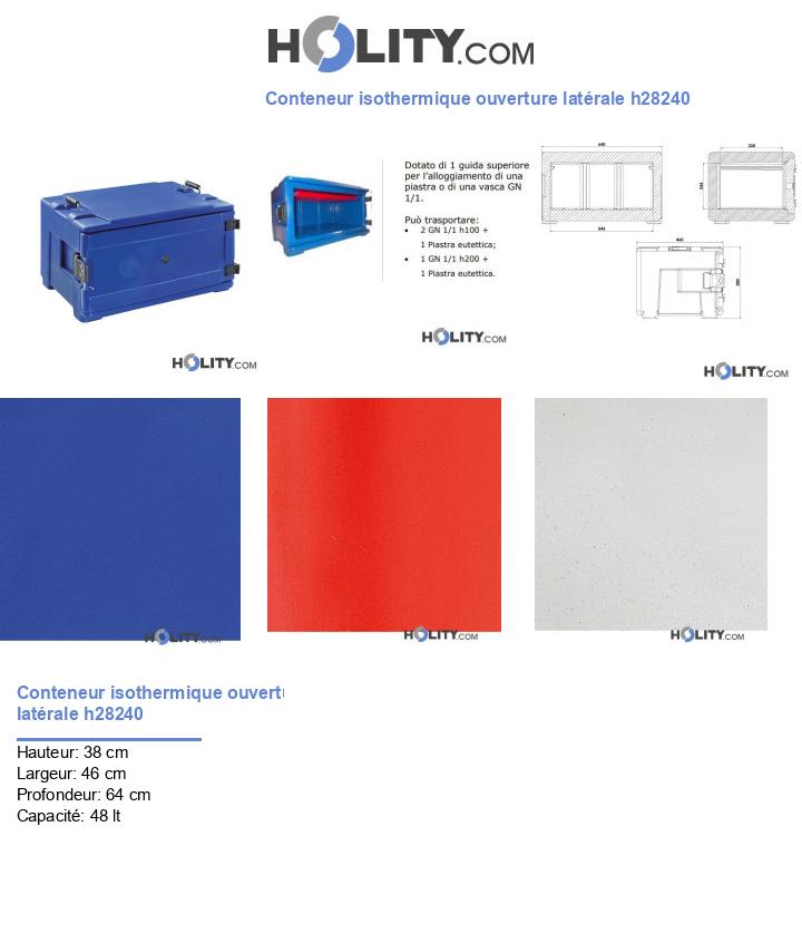 Conteneur isothermique ouverture latérale h28240