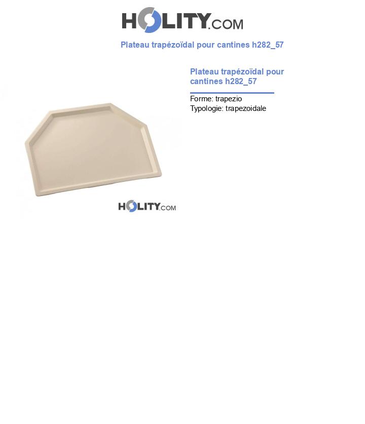 Plateau trapézoïdal pour cantines h282_57