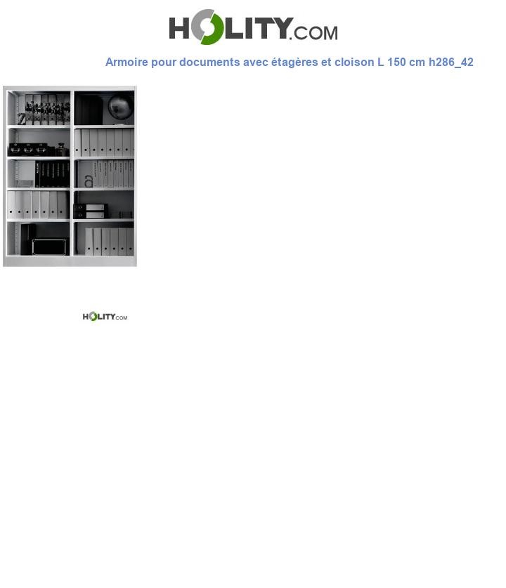 Armoire pour documents avec étagères et cloison L 150 cm h286_42