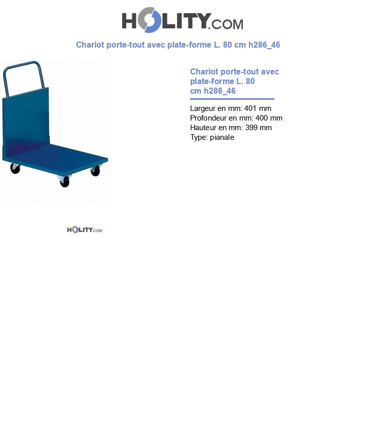 Chariot porte-tout avec plate-forme L. 80 cm h286_46