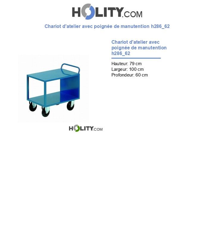 Chariot d'atelier avec poignée de manutention h286_62