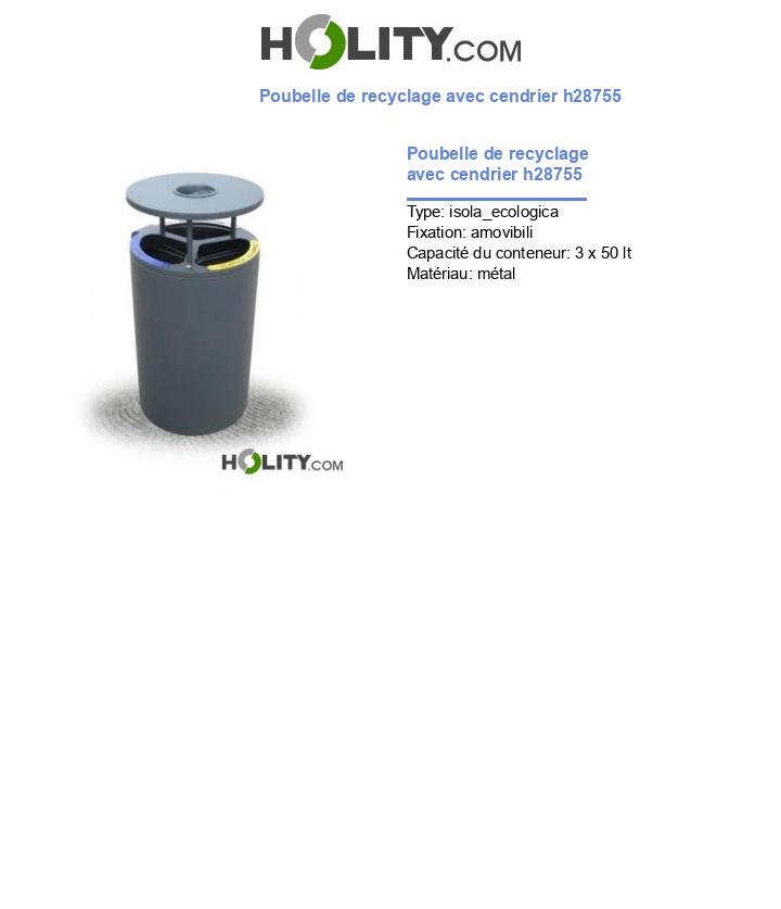 Poubelle de recyclage avec cendrier h28755