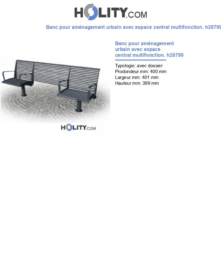Banc pour aménagement urbain avec espace central multifonction. h28799
