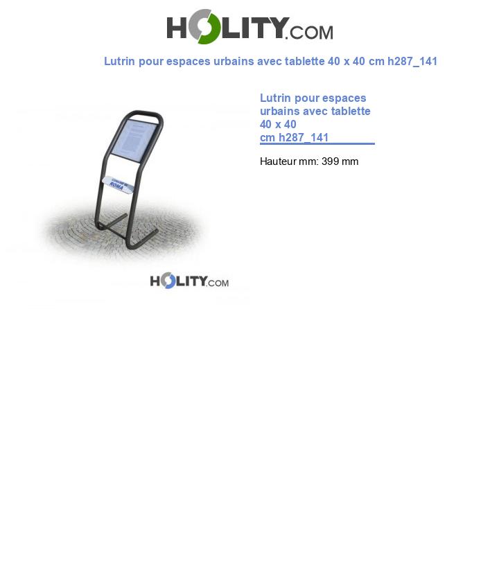 Lutrin pour espaces urbains avec tablette 40 x 40 cm h287_141