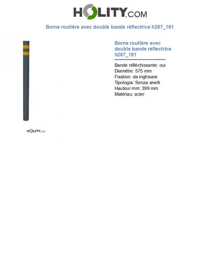 Borne routière avec double bande réflectrice h287_161