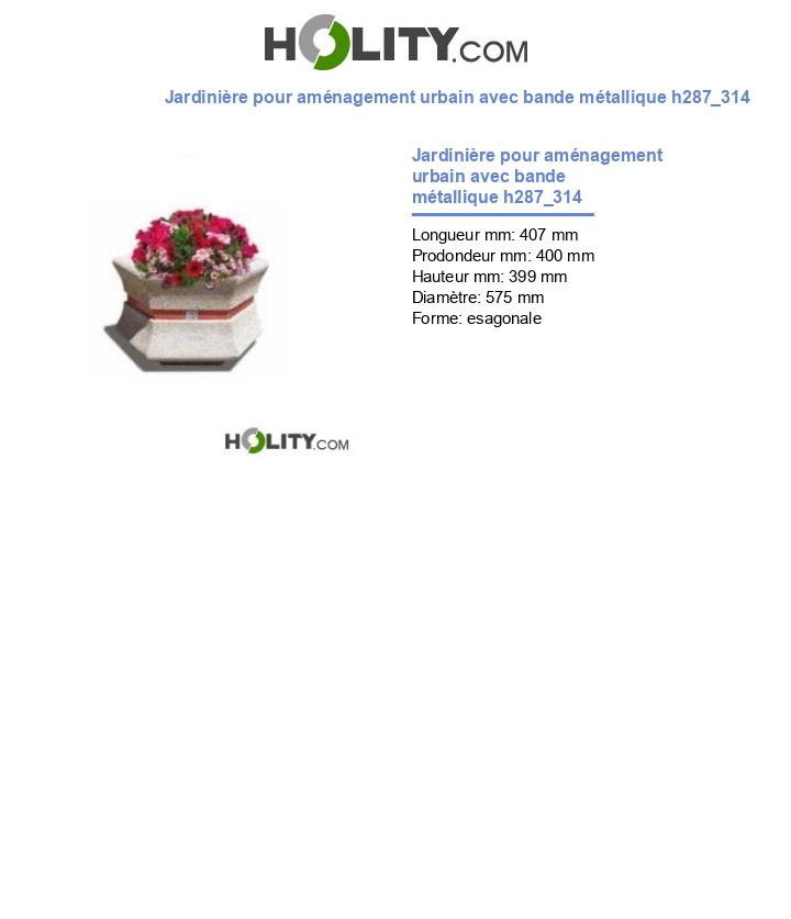 Jardinière pour aménagement urbain avec bande métallique h287_314