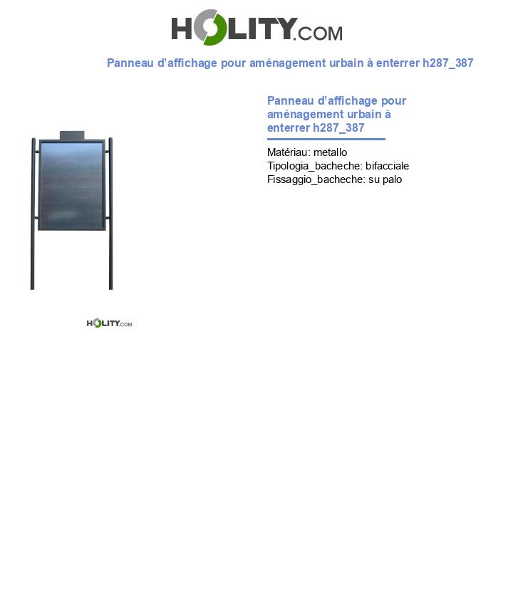 Panneau d’affichage pour aménagement urbain à enterrer h287_387