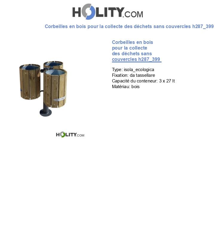 Corbeilles en bois pour la collecte des déchets sans couvercles h287_399