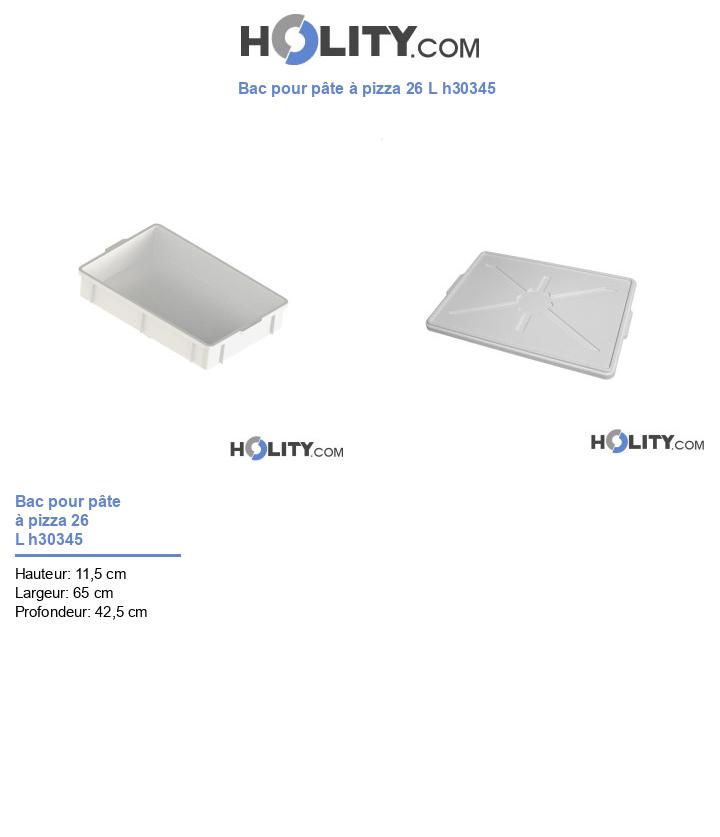 Bac pour pâte à pizza 26 L h30345