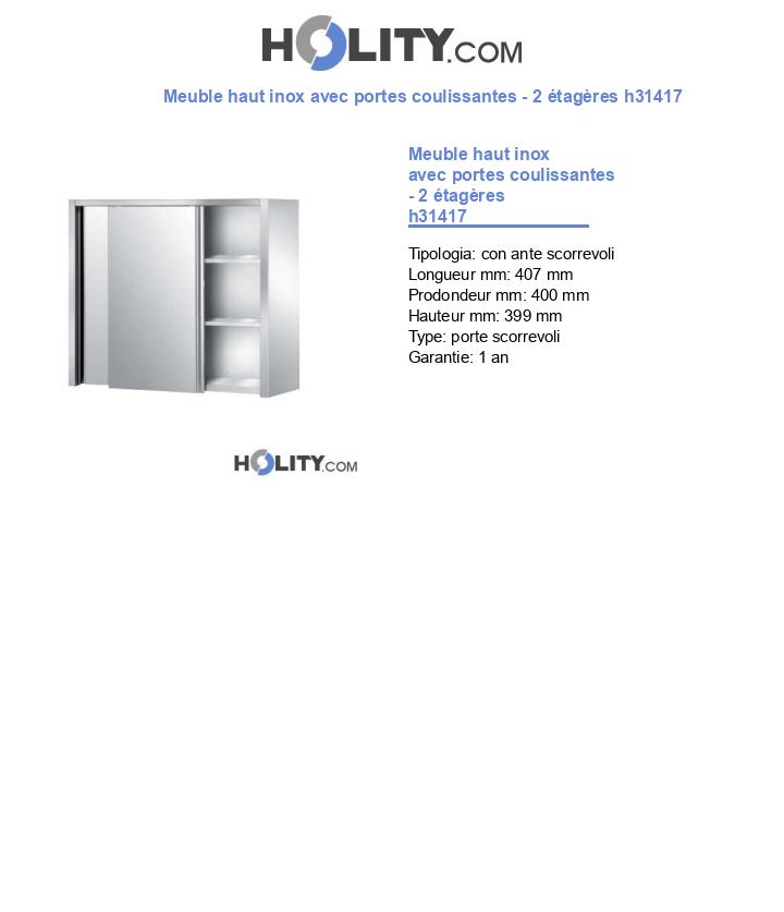 Meuble haut inox avec portes coulissantes - 2 étagères h31417