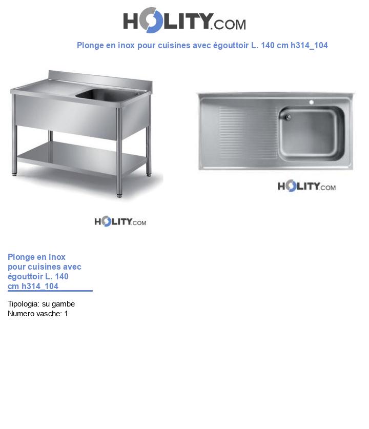 Plonge en inox pour cuisines avec égouttoir L. 140 cm h314_104