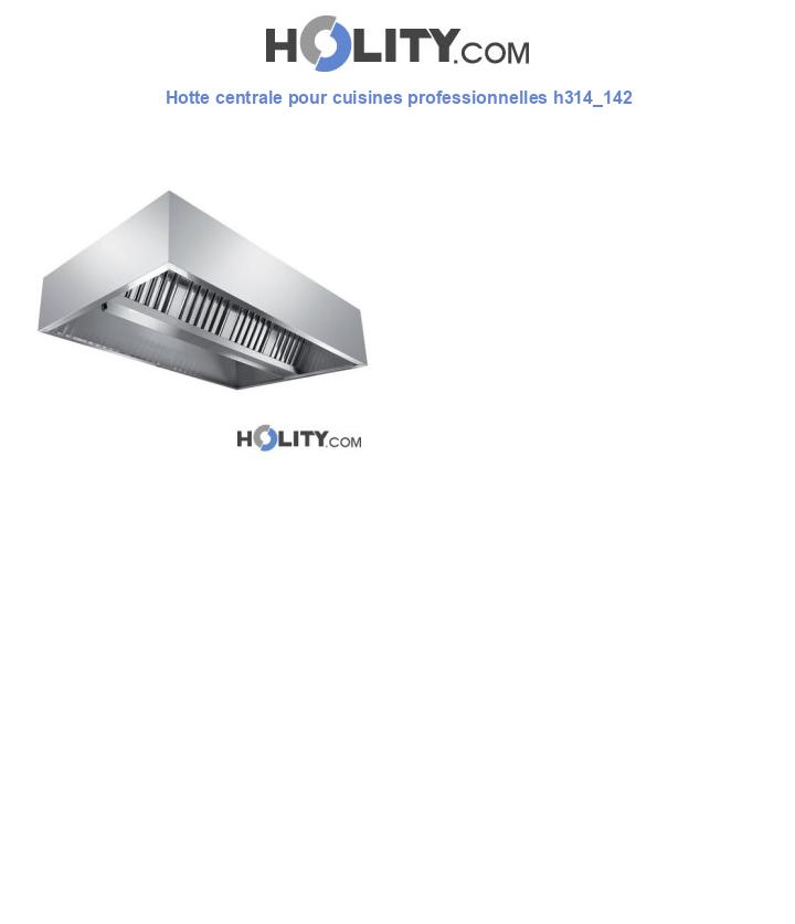 Hotte centrale pour cuisines professionnelles h314_142