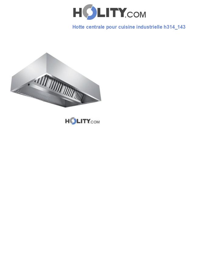Hotte centrale pour cuisine industrielle h314_143