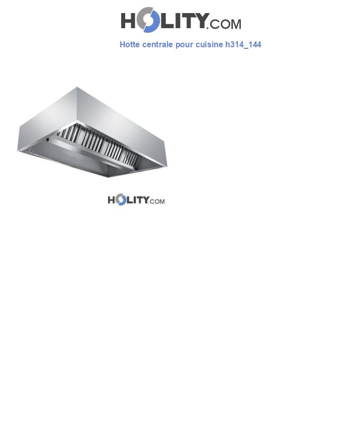 Hotte centrale pour cuisine h314_144