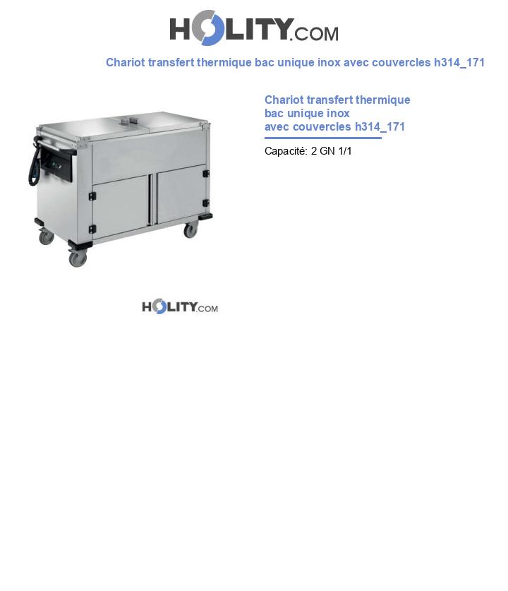 Chariot transfert thermique bac unique inox avec couvercles h314_171