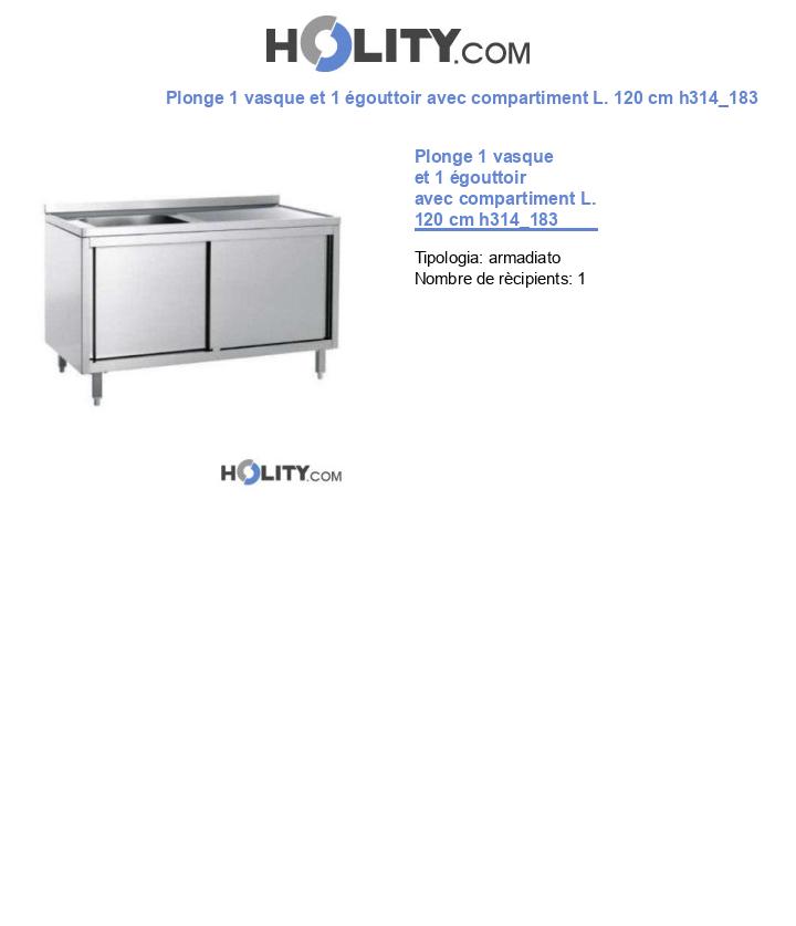 Plonge 1 vasque et 1 égouttoir avec compartiment L. 120 cm h314_183