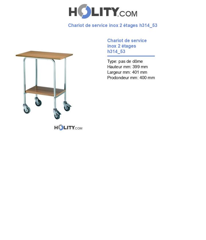 Chariot de service inox 2 étages h314_53