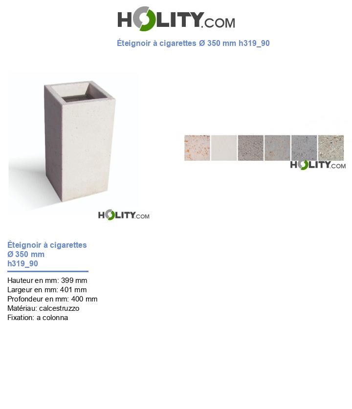 Éteignoir à cigarettes Ø 350 mm h319_90