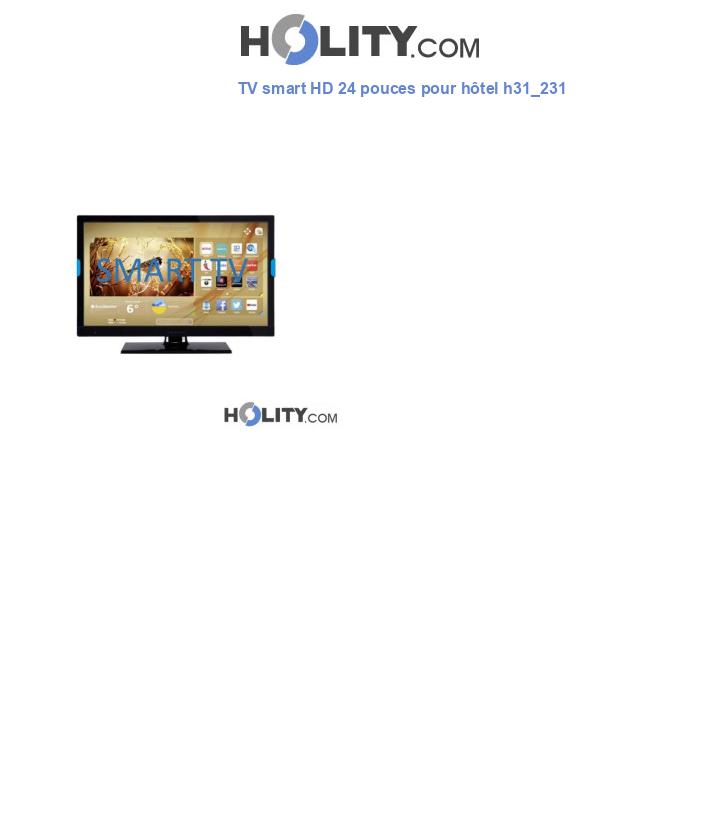 TV smart HD 24 pouces pour hôtel h31_231